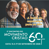 5? Encontro do Movimento Crist?o 60+