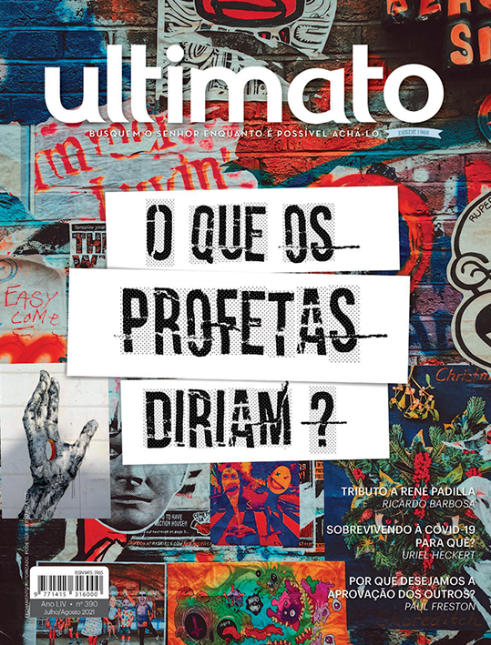 O que os profetas diriam?